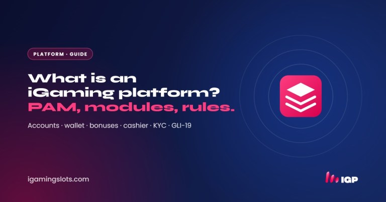 What is an iGaming platform? PAM, modules and how to choose one in 2026